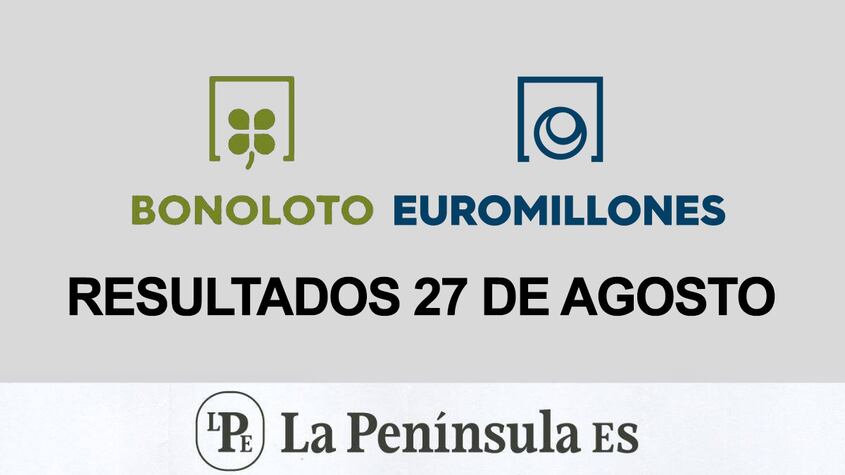 BonoLoto y Euromillones: Resultados del sorteo del martes, 27 de agosto de 2024