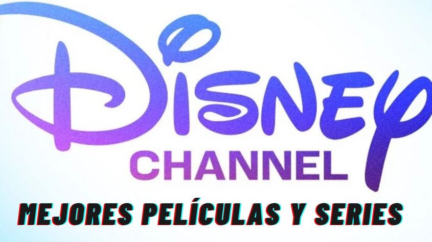 Mejores series y películas de Disney Channel