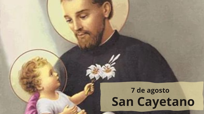 ¿Por qué se celebra San Cayetano hoy?